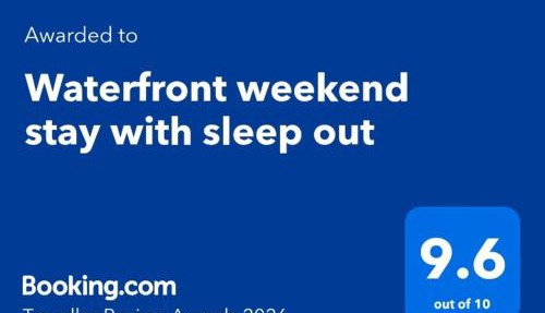 Waterfront weekend stay with sleep out